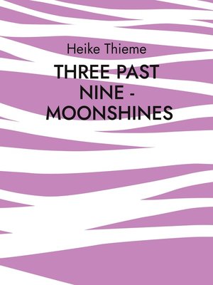cover image of Three past Nine--Moonshines !